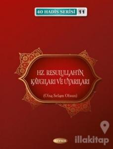 Hz. Resulullah'ın Kaygıları ve Uyarıları