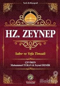 Hz. Zeynep Sabır ve Vefa Timsali