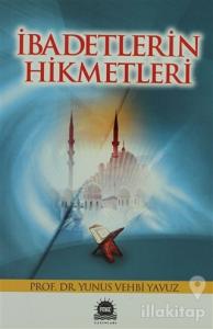 İbadetlerin Hikmetleri