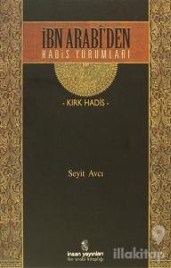 İbn Arabi'den Hadis Yorumları