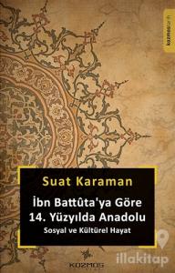 İbn Battuta'ya Göre 14. Yüzyılda Anadolu Sosyal ve Kültürel Hayat