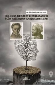 İbn-i Sina ile Soren Kierkegaard'ın Ölüm Anlayışının Karşılaştırılması