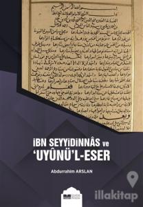 İbn Seyyidinnas ve Uyunü'l-Eser