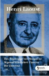 İbn Teymiyye'nin Sosyal ve Siyasal Görüşleri Üzerine Bir Deneme 1.Cilt