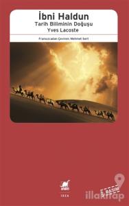 İbni Haldun: Tarih Biliminin Doğuşu