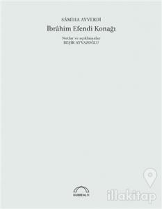 İbrahim Efendi Konağı (50. Yıl Özel Baskı)