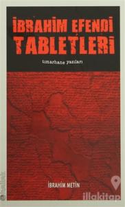 İbrahim Efendi Tabletleri - Tımarhane Yazıları