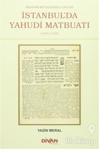 İbrahim Mütefferika Öncesi İstanbul'da Yahudi Matbuatı