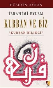 İbrahimi Eylem - Kurban ve Biz