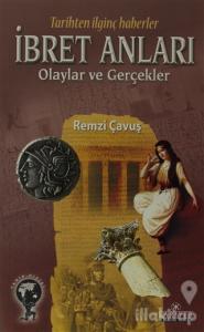 İbret Anları Olaylar ve Gerçekler