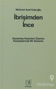 İbrişimden İnce