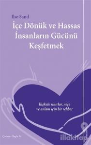 İçe Dönük ve Hassas İnsanların Gücünü Keşfetmek
