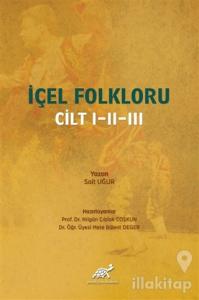 İçel Folkloru Cilt 1-2-3 (Ciltli)