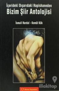 İçerideki Dışarıdaki Hapishaneden Bizim Şiir Antolojisi