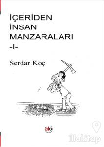 İçeriden İnsan Manzaraları - 1