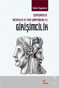 İçgirişimciler, Aktivistler ve Fikir Şampiyonları ile Girişimcilik
