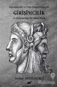 İçgirişimciler ve Fikir Şampiyonları İle Girşimcilik ve Girişimciliğe İki Yönlü Bakış