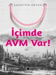 İçimde AVM Var