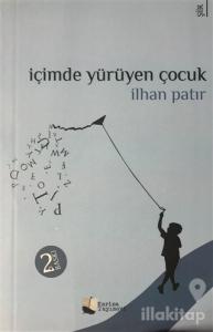 İçimde Yürüyen Çocuk