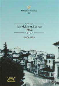 İçimdeki Mavi Beyaz Faroz