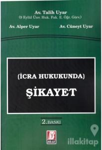 İcra Hukukunda Şikayet