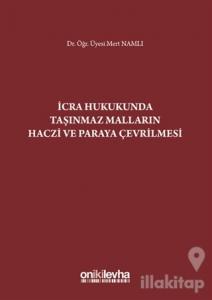 İcra Hukukunda Taşınmaz Malların Haczi ve Paraya Çevrilmesi (Ciltli)