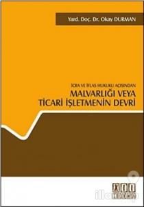 İcra ve İflas Hukuku Açısından Malvarlığı veya Ticari İşletmenin Devri