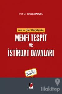 İcra ve İflas Hukukunda Menfi Tespit ve İstirdat Davaları