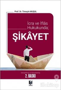 İcra ve İflas Hukukunda; Şikayet