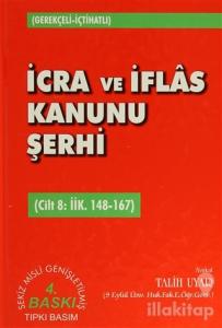 İcra ve İflas Kanunu Şerhi Cilt 8: İİK. 148-167 (Ciltli)