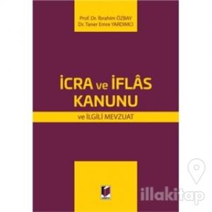 İcra ve İflas Kanunu ve İlgili Mevzuat