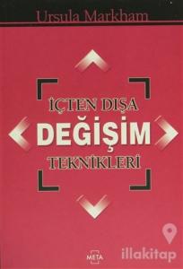 İçten Dışa Değişim Teknikleri