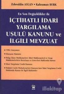 İçtihatlı İdari Yargılama Usulü Kanunu ve İlgili Mevzuat