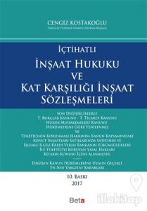 İçtihatlı İnşaat Hukuku ve Kat Karşılığı İnşaat Sözleşmeleri (Ciltli)