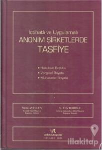 İçtihatlı ve Uygulamalı Anonim Şirketlerde Tasfiye (Ciltli)