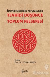 İçtimai Sistemin Kuruluşunda Tevhidi Düşünce ve Toplum Felsefesi