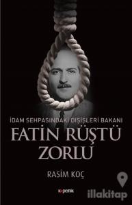 İdam Sehpasındaki Dışişleri Bakanı: Fatin Rüştü Zorlu