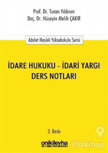 İdare Hukuku - İdari Yargı Ders Notları