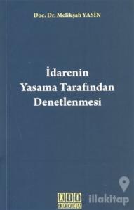 İdarenin Yasama Tarafından Denetlenmesi