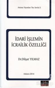İdari İşlemin İcrailik Özelliği