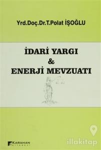 İdari Yargı ve Enerji Mevzuatı