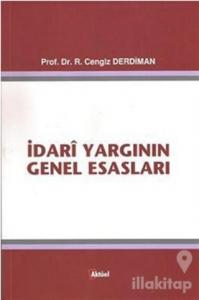 İdari Yargının Genel Esasları