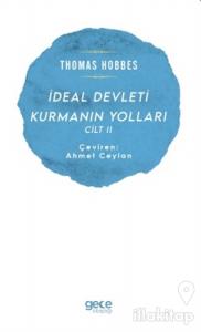 İdeal Devleti Kurmanın Yolları Cilt  2