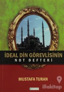 İdeal Din Görevlisinin Not Defteri