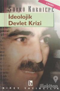 İdeolojik Devlet Krizi
