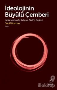 İdeolojinin Büyülü Çemberi