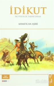 İdikut - İki Perdelik Tarihi Dram