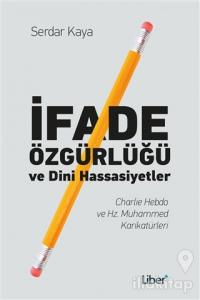 İfade Özgürlüğü ve Dini Hassasiyetler