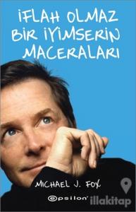 İflah Olmaz Bir İyimserin Maceraları