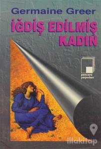 İğdiş Edilmiş Kadın